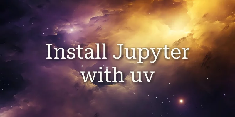 Изображение к статье: Родриго Жиран Серран: Сегодня я узнал #140 – Установка Jupyter с помощью uv